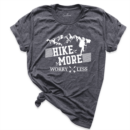 Hike More Worry Less Shirt D.Grey - Greatwood Boutique