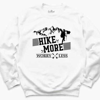 Hike More Worry Less Sweatshirt White - Greatwood Boutique