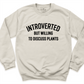 Introverted But Willing To Discuss Plants Shirt