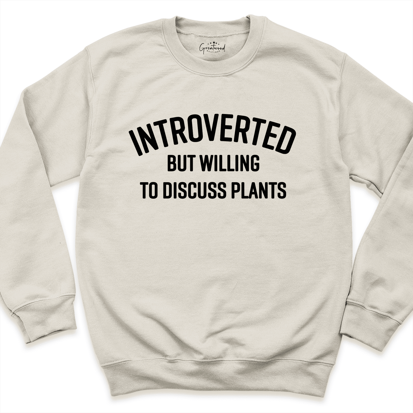 Introverted But Willing To Discuss Plants Shirt