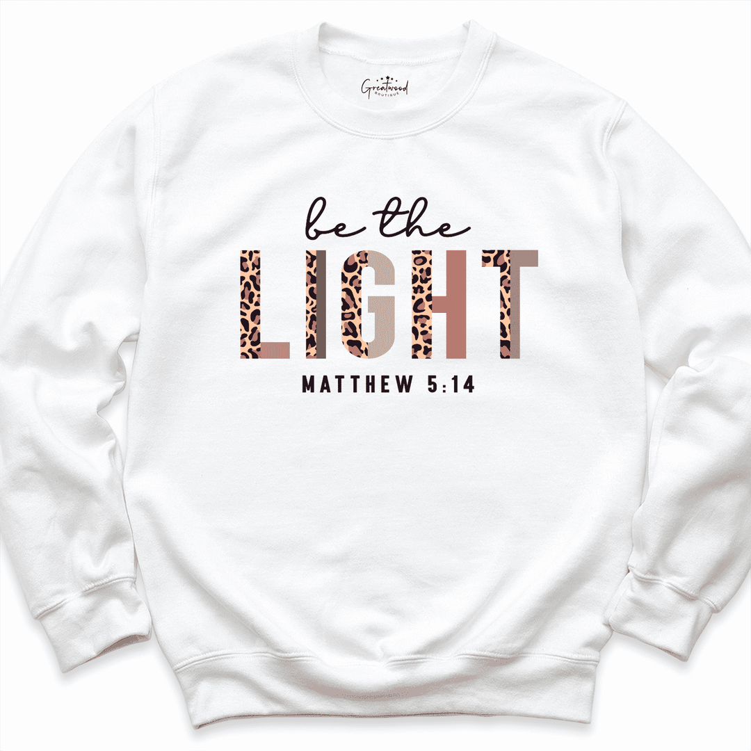 Be The Light Sweatshirt White - Greatwood Boutique