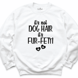 It's Not Dog Hair It's Fur-Fetti Shirt