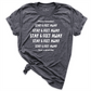 Stay 6 Feet Away Shirt D.Grey - Greatwod Boutigue
