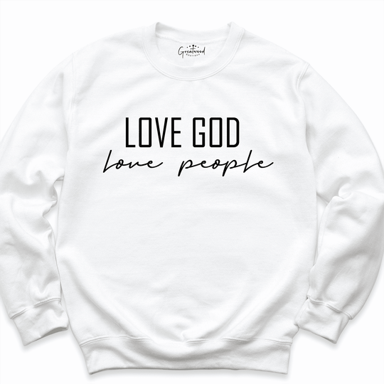 Love God People Sweatshirt White - Greatwood Boutique