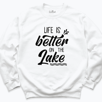 Life Is The On The Lake Sweatshirt White - Greatwood Boutique