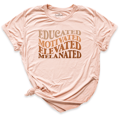 Educated Motivated Elevated Melanated Shirt Peach - Greatwood Boutique