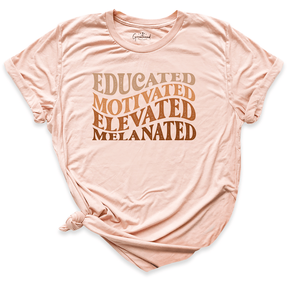 Educated Motivated Elevated Melanated Shirt Peach - Greatwood Boutique