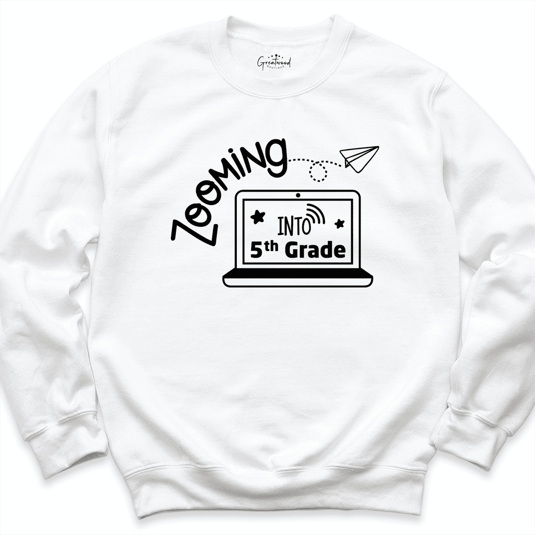 Zooming Into 5th Grade Sweatshirt White - Greatwood Boutique