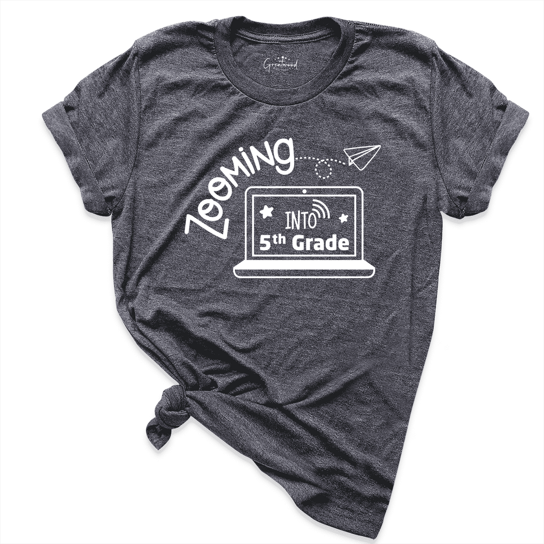 Zooming Into 5th Grade Shirt D.Grey - Greatwood Boutique