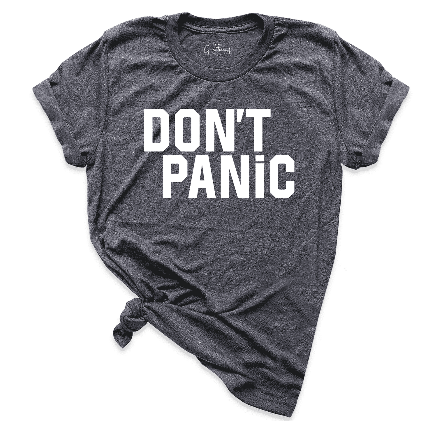 Don't Panic Shirt D.Grey - Greatwood Boutique
