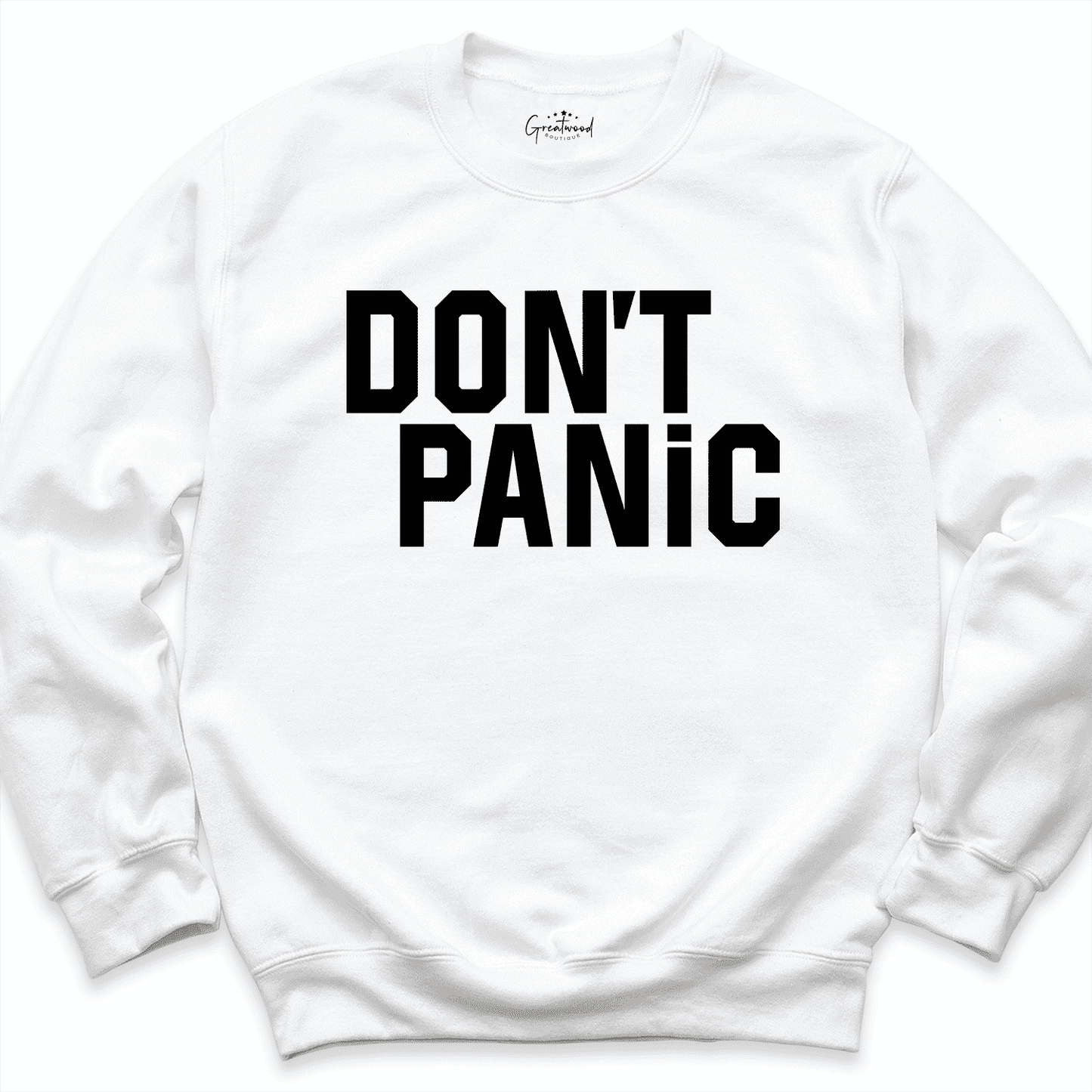 Don't Panic Sweatshirt White - Greatwood Boutique