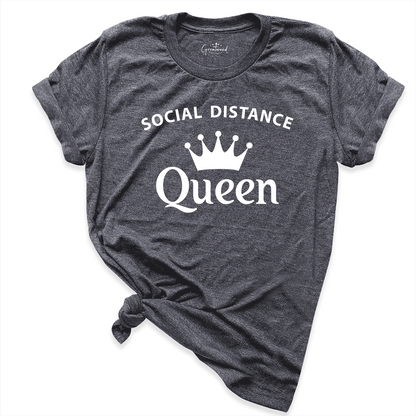 Social Distance Queen Shirt D.Grey - Greatwood Boutique