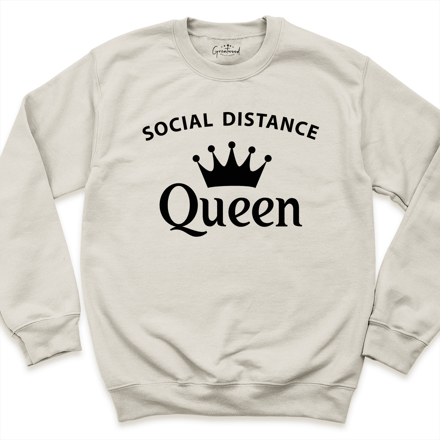 Social Distance Queen Sweatshirt Sand - Greatwood Boutique