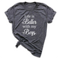 Life is Better with My Boys Shirt