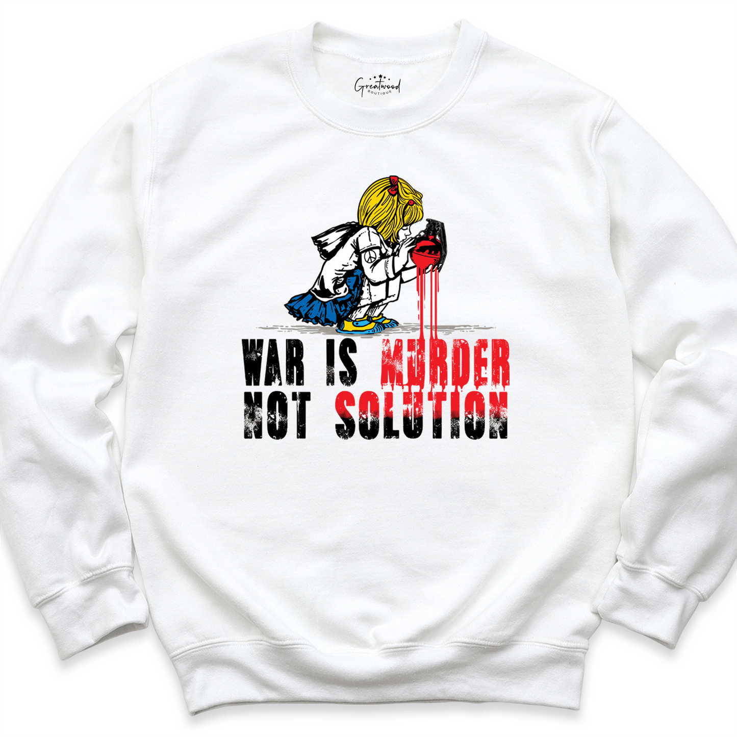 War Is Murder Not Solution Sweatshirt White - Greatwood Boutique