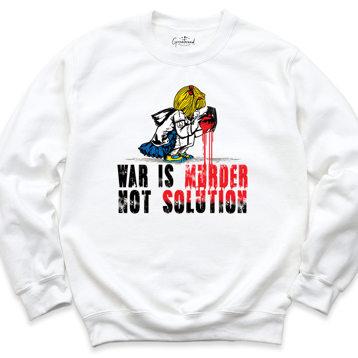 War Is Murder Not Solution Sweatshirt White - Greatwood Boutique