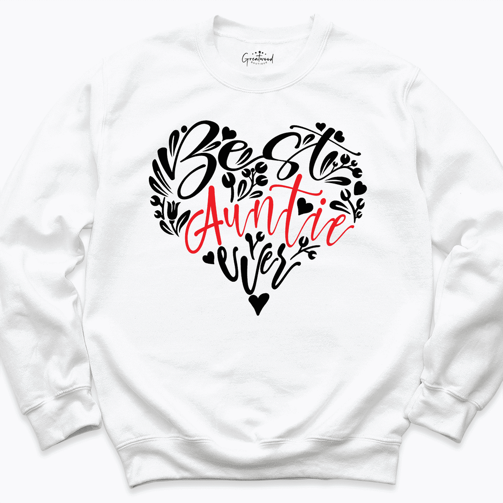 Best Auntie Ever Sweatshirt White - Greatwood Boutique