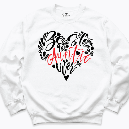 Best Auntie Ever Sweatshirt White - Greatwood Boutique