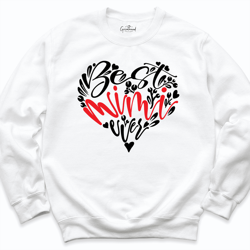 Best Mimi Ever Sweatshirt White - Greatwood Boutique