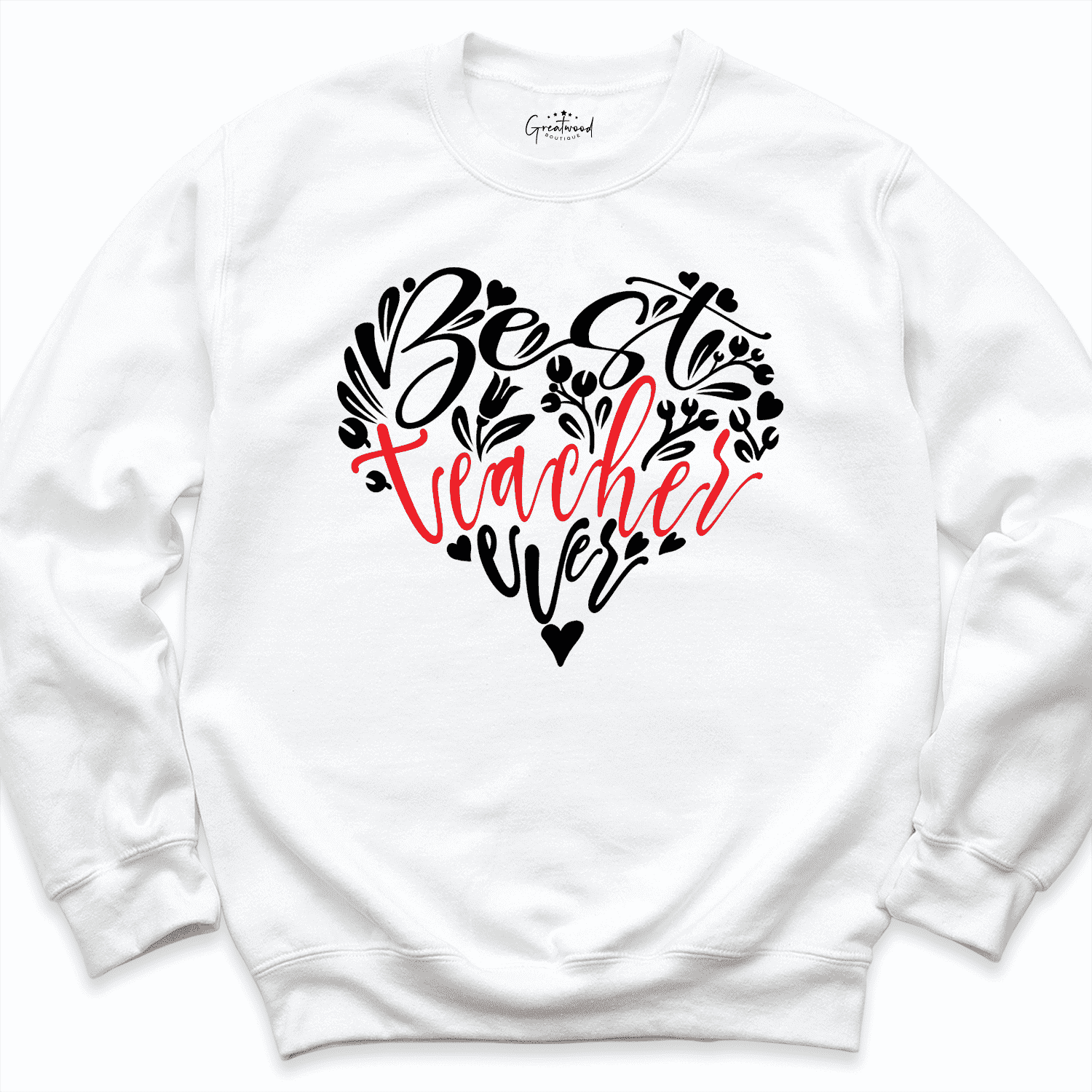Best Teacher Sweatshirt White - Greatwood Boutique
