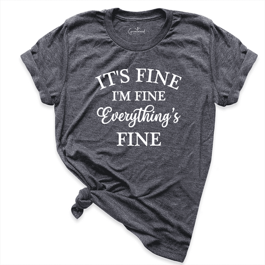 Everything is Fine Shirt D.Grey - Greatwood Boutique