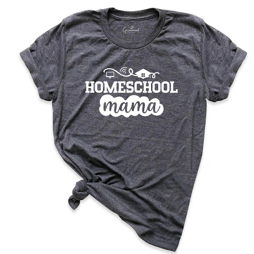 Homeschool Mama Shirt
