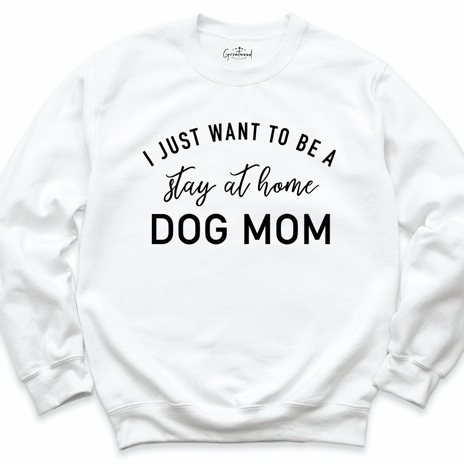 Stay At Home Dog Mom Sweatshirt White - Greatwood Boutique