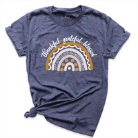 Thankful & Grateful & Blessed Rainbow Shirt