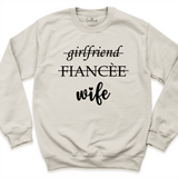 Girlfriend Fiance Wife Sweatshirt Sand - Greatwood Boutique