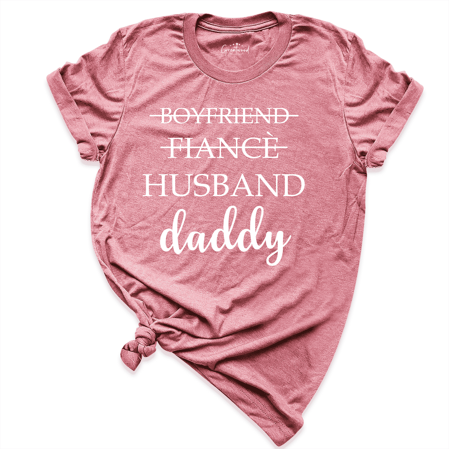 Boyfriend Fiance Husband Daddy Shirt Mauve - Greatwood Boutique