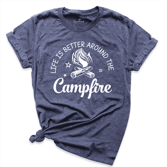 Life Is Better Around The Campfire Camping Shirt Navy - Greatwood Boutique