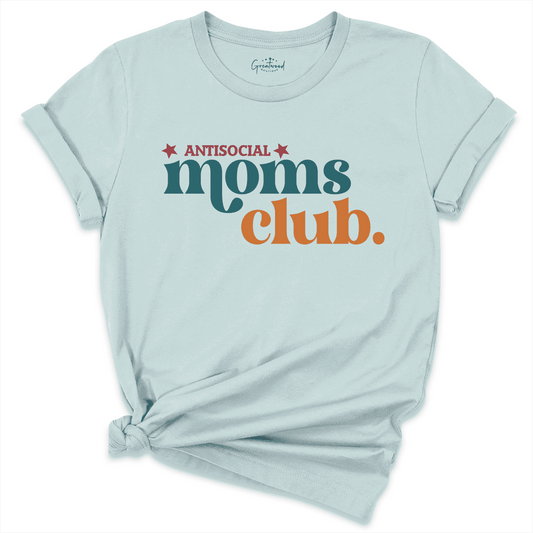 Anti Social Moms Club Shirt