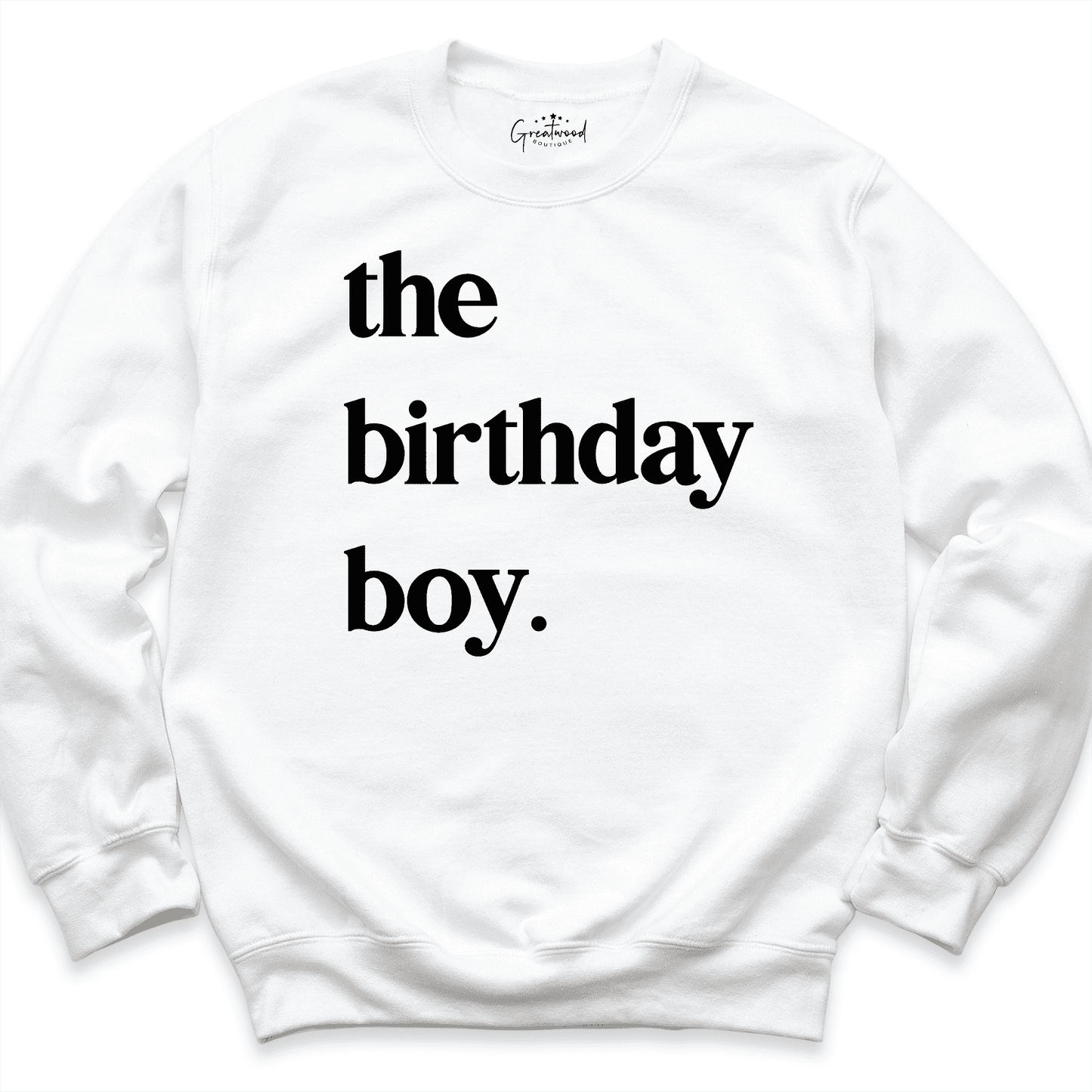 The Birthday Boy Sweatshirt White - Greatwood Boutique