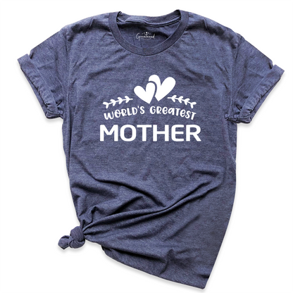 World's Greatest Mother Shirt