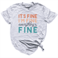 Everything is Fine Shirt Grey - Gratwood Boutique