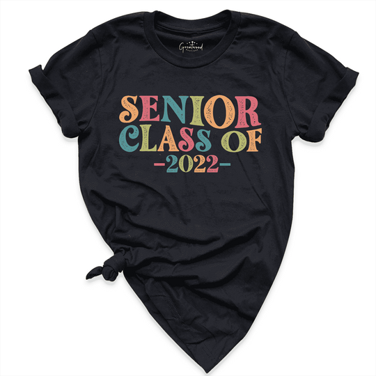 Senior Class of 2022 Shirt Black - Greatwood Boutique