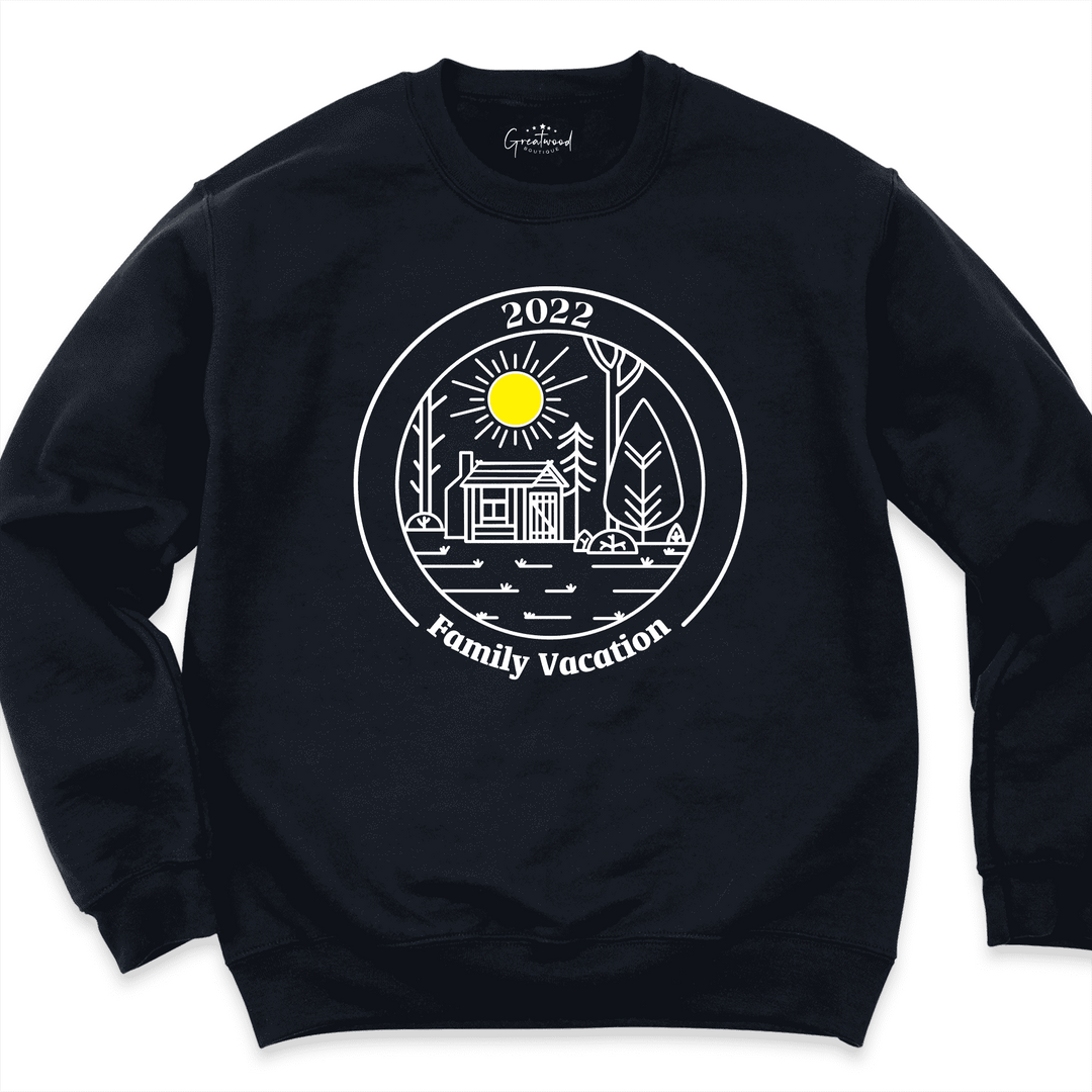 Family Vacation 2022 Sweatshirt Black - Greatwood Boutique