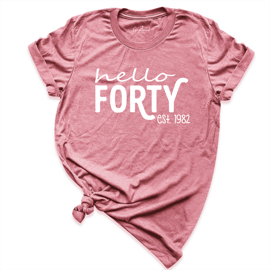 Hello Forty Shirt