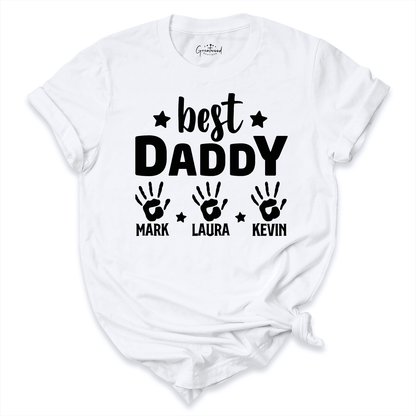 Best Daddy Custom Shirt White - Greatwood Boutique