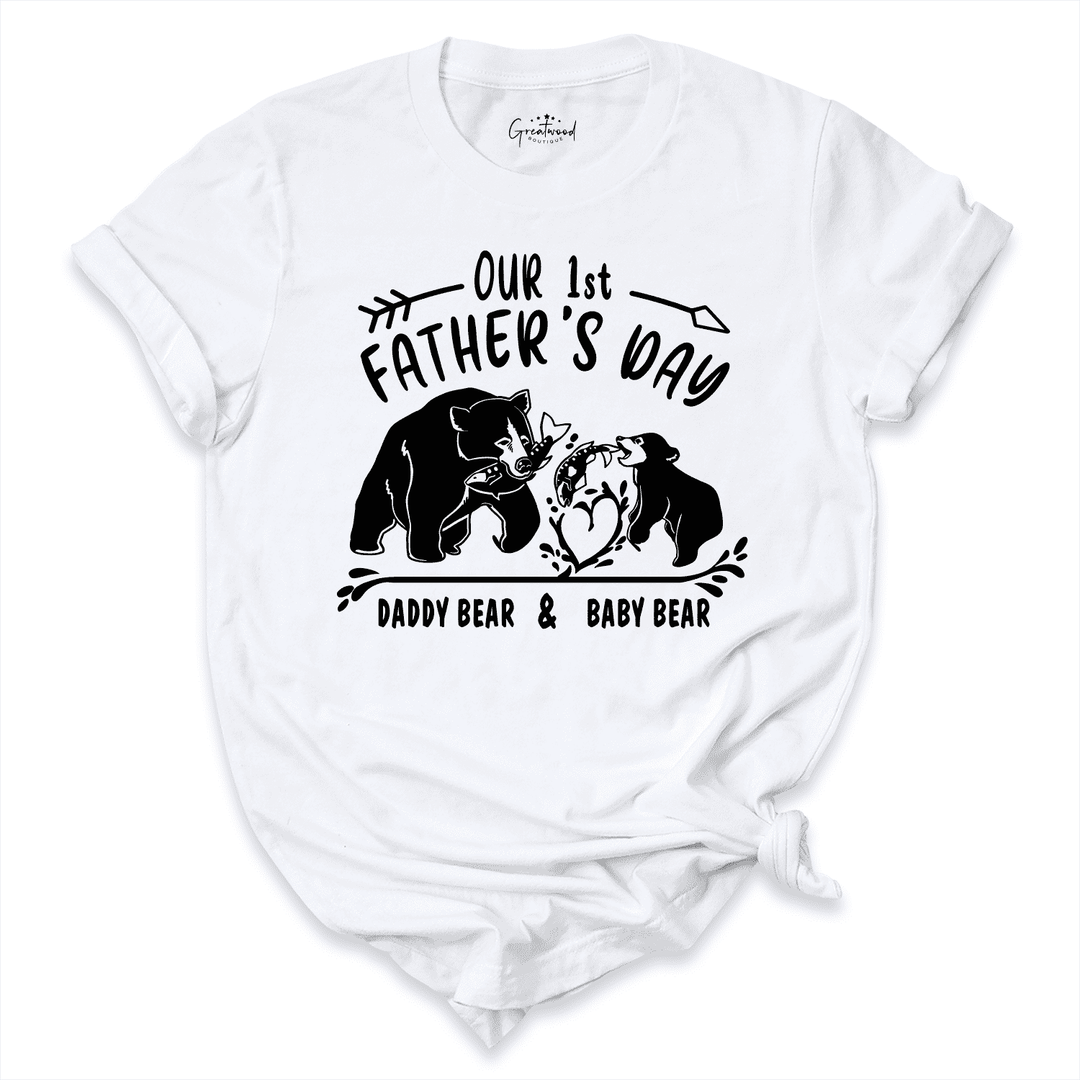 Our First Fathers Day Bear Shirt White - Greatwood  Boutique