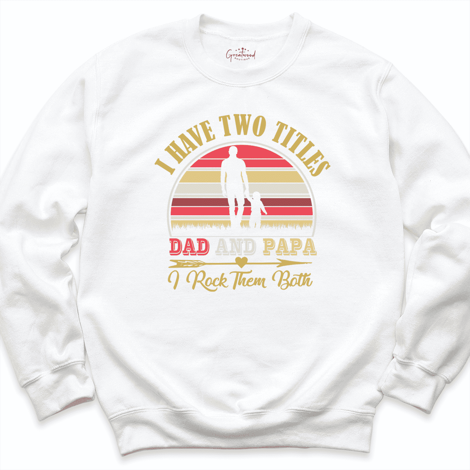 Dad and Papa Sweatshirt White - Greatwood Boutique