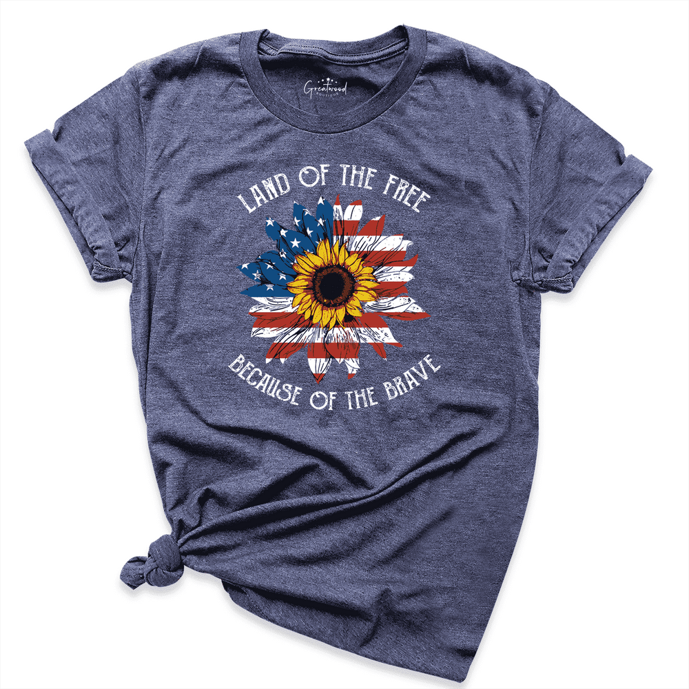 Land of the Free Because of the Brave Shirt Navy - Greatwood Boutique