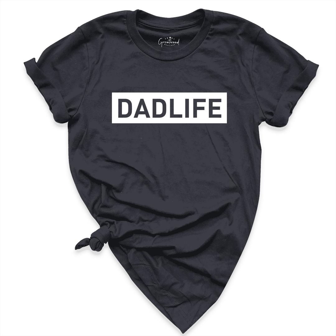 DadLife Shirt Black - Greatwood Boutique