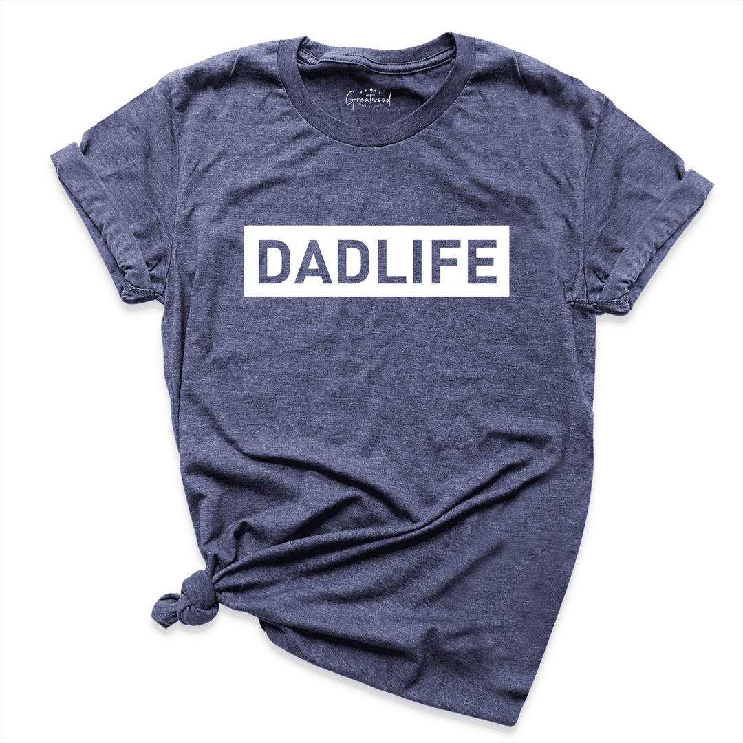 DadLife Shirt Navy - Greatwood Boutique