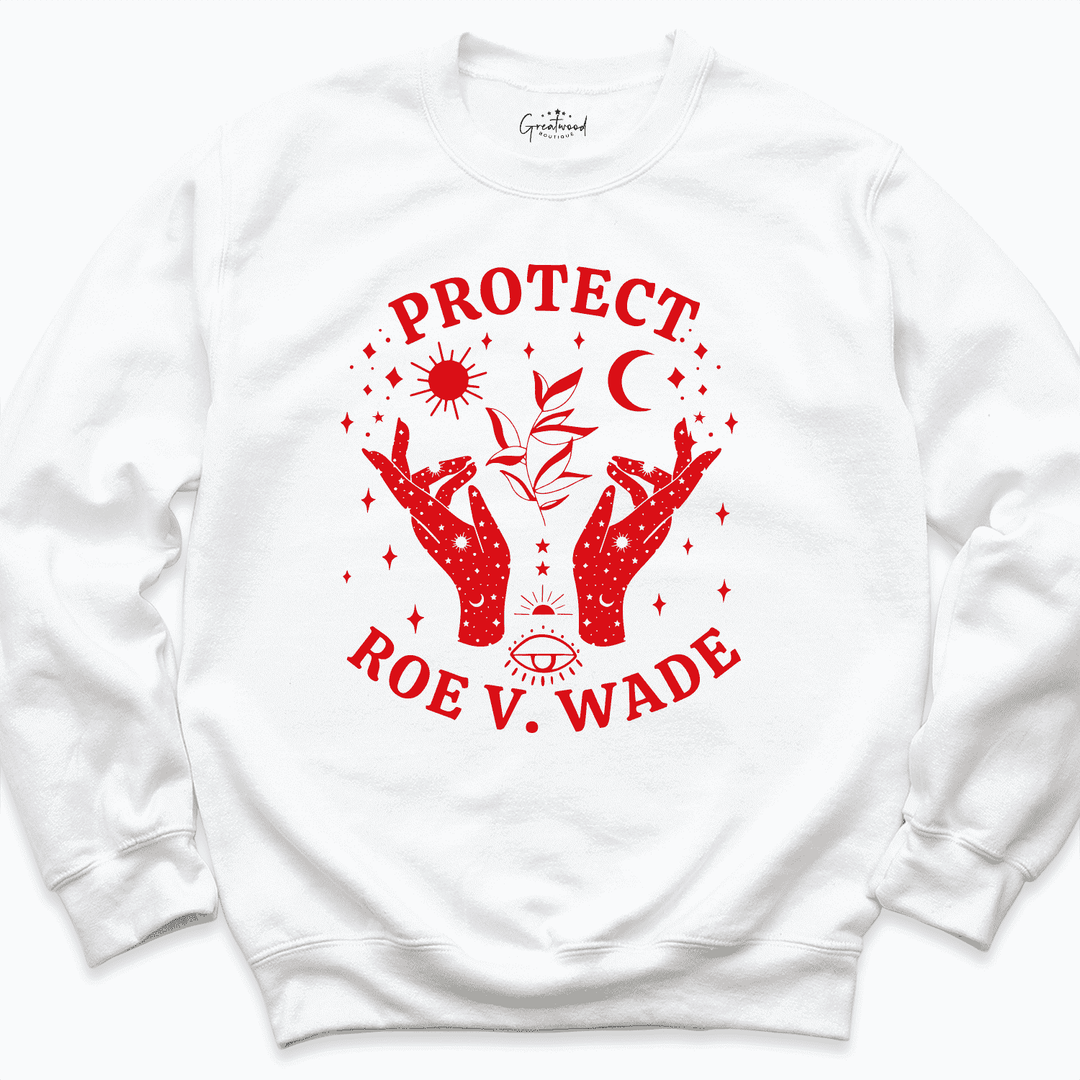 Protect Roe Wade Shirt White - Greatwood Boutique