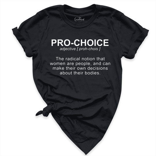 Pro Choice Shirt Black - Greatwood Boutique