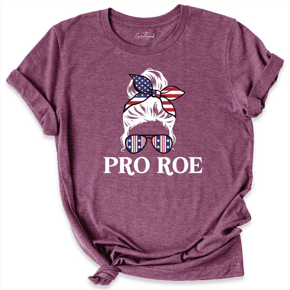 Pro Roe Shirt Maroon - Greatwood Boutique
