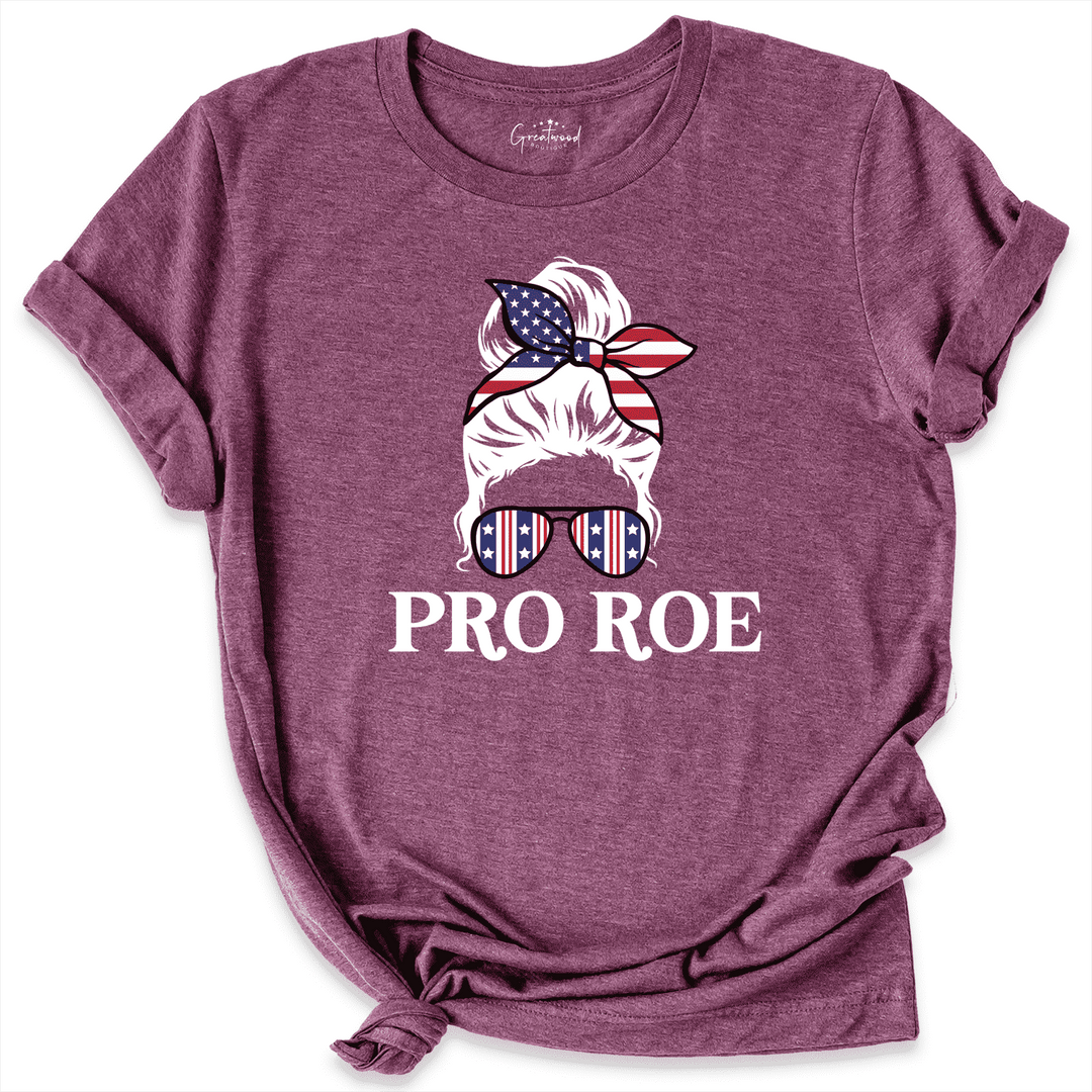 Pro Roe Shirt Maroon - Greatwood Boutique