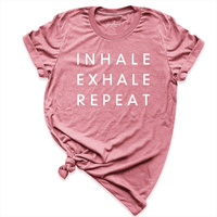 Inhale Exhale Repeat Shirt Mauve - Greatwood Boutique