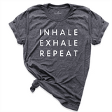 Inhale Exhale Repeat Shirt D.Grey - Greatwood Boutique